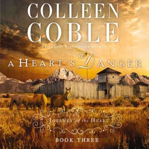 A Hearts Danger, Colleen Coble