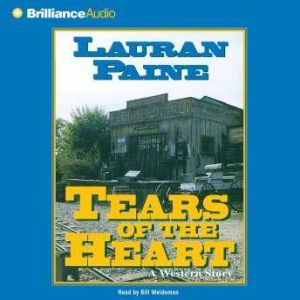 Tears of the Heart, Lauran Paine