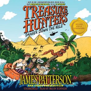 Treasure Hunters: Danger Down the Nile, James Patterson
