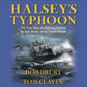 Halseys Typhoon, Bob Drury