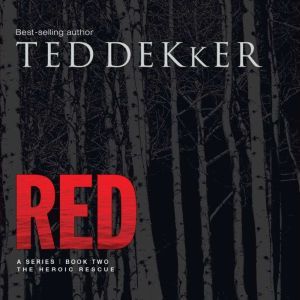 Red, Ted Dekker