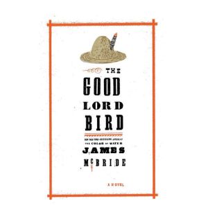 The Good Lord Bird, James McBride