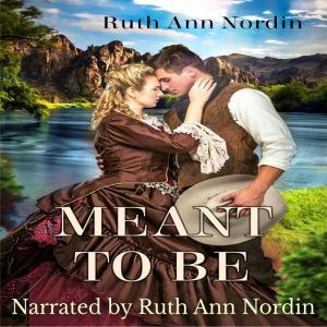 Meant To Be, Ruth Ann Nordin