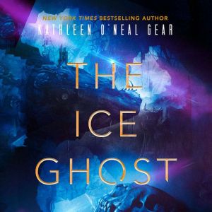 The Ice Ghost, Kathleen ONeal Gear