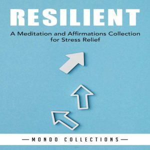 Resilient A Meditation and Affirmati..., Mondo Collections