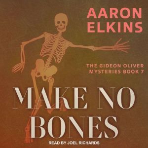 Make No Bones, Aaron Elkins