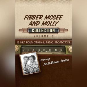 Fibber McGee and Molly, Collection 2, Black Eye Entertainment