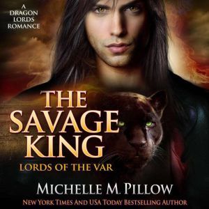 The Savage King, Michelle M. Pillow