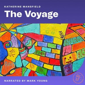 The Voyage, Katherine Mansfield