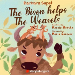 The Bison helps the Weasels, Barbara Supel