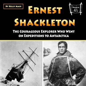 Ernest Shackleton, Kelly Mass