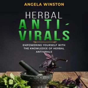 HERBAL ANTIVIRALS, Angela Winston