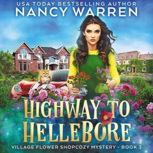 Highway to Hellebore, Nancy Warren