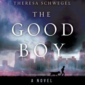 The Good Boy, Theresa Schwegel