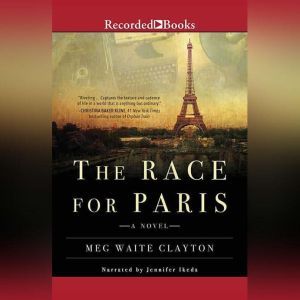 The Race For Paris, Meg Waite Clayton