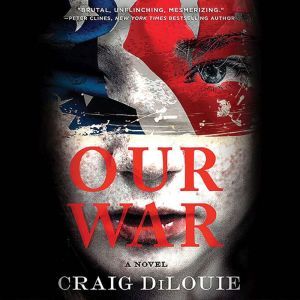 Our War, Craig DiLouie