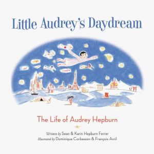 Little Audreys Daydream, Sean Hepburn Ferrer