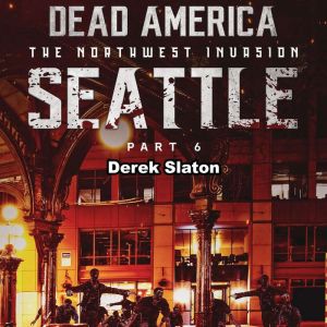 Dead America Seattle Pt. 6, Derek Slaton
