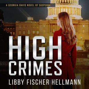 High Crimes, Libby Fischer Hellmann