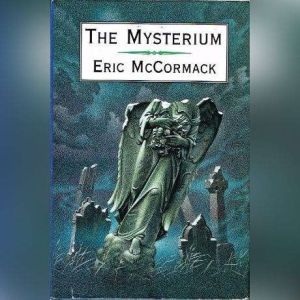 The Mysterium, Eric McCormack