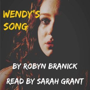 Wendys Song, Robyn Branick