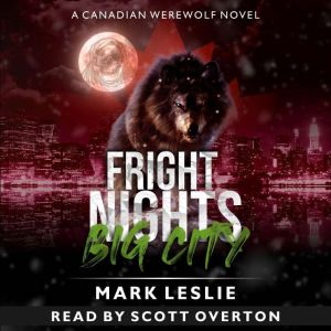 Fright Nights, Big City, Mark Leslie