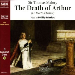 Le Morte dArthur, Sir Thomas Malory