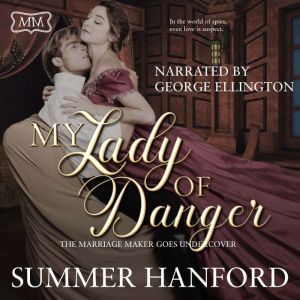 My Lady of Danger, Summer Hanford
