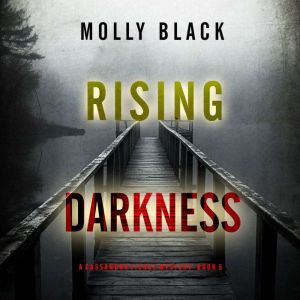 Rising Darkness A Cassandra Fierce S..., Molly Black
