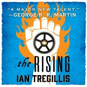 The Rising, Ian Tregillis