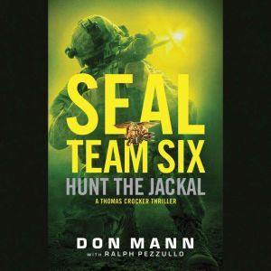 SEAL Team Six Hunt the Jackal, Don Mann
