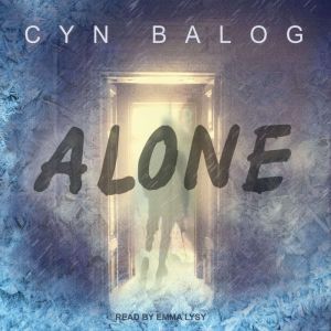Alone, Cyn Balog