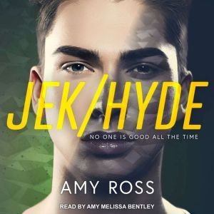 JekHyde, Amy Ross
