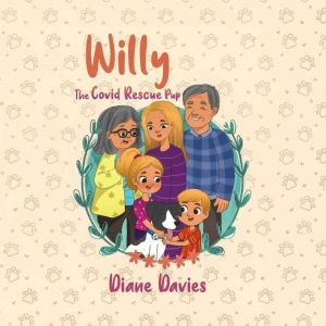 Willy The Covid Rescue Pup, Diane Davies