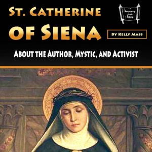 St. Catherine of Siena, Kelly Mass