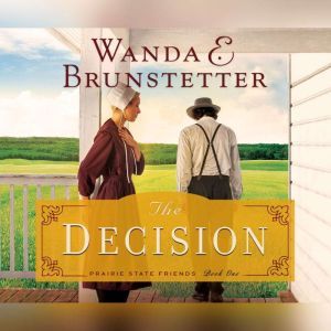 Decision, The, Wanda Brunstetter
