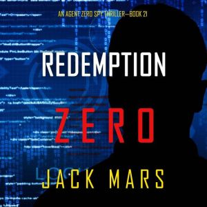 Redemption Zero An Agent Zero Spy Th..., Jack Mars