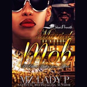 Married to the Mob, Mz. Lady P