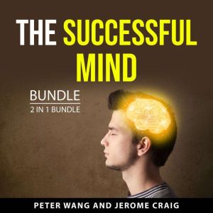 The Successful Mind Bundle, 2 in 1 Bu..., Peter Wang