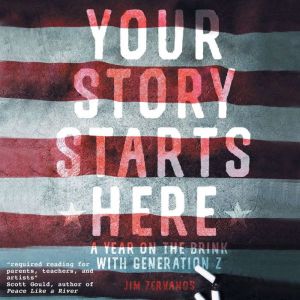 Your Story Starts Here: A Year on the Brink with Generation Z