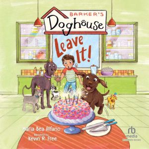 Barker's Doghouse: Leave It!