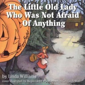 The Little Old Lady Who Was Not Afrai..., Linda Williams