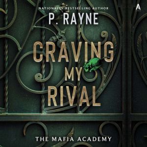 Craving My Rival, P. Rayne