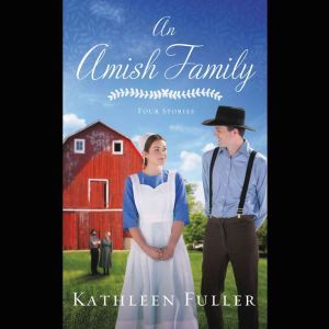 An Amish Family, Kathleen Fuller