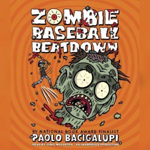 Zombie Baseball Beatdown, Paolo Bacigalupi