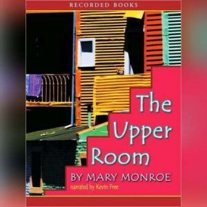 The Upper Room, Mary B. Monroe