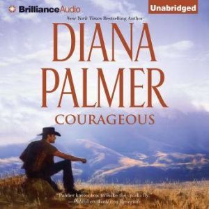 Courageous, Diana Palmer