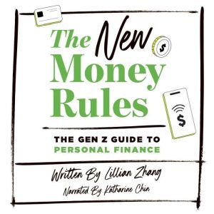 The New Money Rules: The Gen Z Guide to Personal Finance