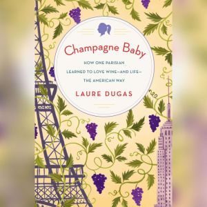 Champagne Baby, Laure Dugas