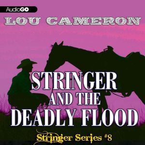 Stringer and the Deadly Flood, Lou Cameron